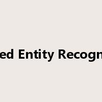 Named Entity Recognition是什么意思