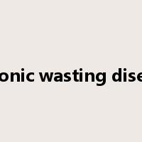Chronic wasting disease是什么意思