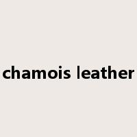 chamois leather是什么意思