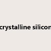 crystalline silicon是什么意思