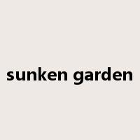 sunken garden是什么意思