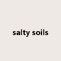 salty soils是什么意思