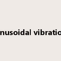 sinusoidal vibration是什么意思