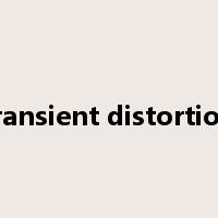 transient distortion是什么意思