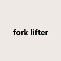 fork lifter是什么意思