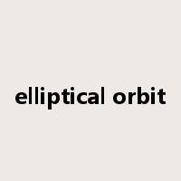elliptical orbit是什么意思