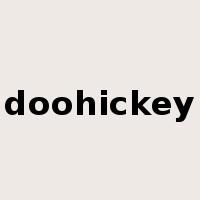 doohickey是什么意思