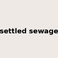 settled sewage是什么意思