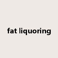 fat liquoring是什么意思