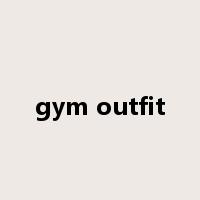 gym outfit是什么意思