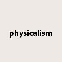 physicalism是什么意思