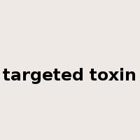 targeted toxin是什么意思