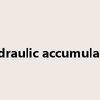 hydraulic accumulator是什么意思