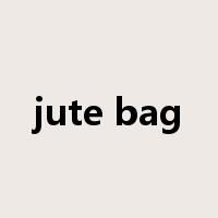 jute bag是什么意思