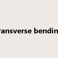 transverse bending是什么意思
