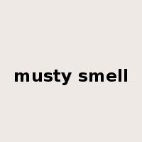 musty smell是什么意思