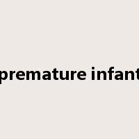 premature infant是什么意思