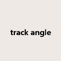 track angle是什么意思