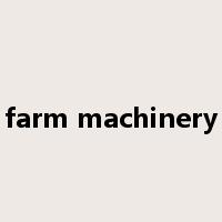 farm machinery是什么意思