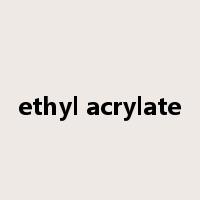 ethyl acrylate是什么意思