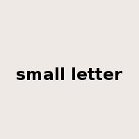 small letter是什么意思