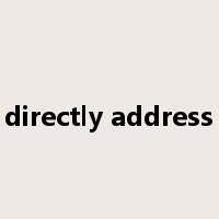 directly address是什么意思