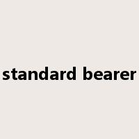 standard bearer是什么意思