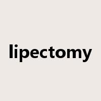 lipectomy是什么意思