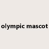 olympic mascot是什么意思