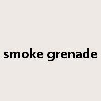 smoke grenade是什么意思