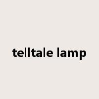 telltale lamp是什么意思