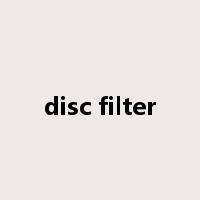 disc filter是什么意思
