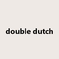 double dutch是什么意思