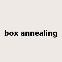 box annealing是什么意思