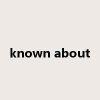 known about是什么意思