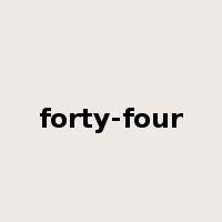forty-four是什么意思