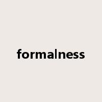 formalness是什么意思