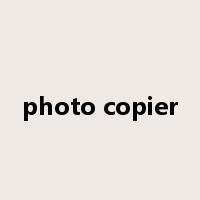 photo copier是什么意思