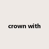 crown with是什么意思