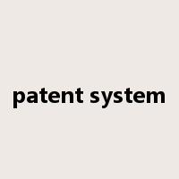 patent system是什么意思