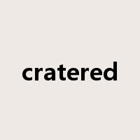 cratered是什么意思