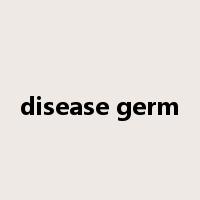 disease germ是什么意思