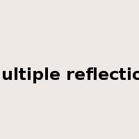 multiple reflection是什么意思
