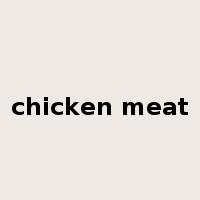 chicken meat是什么意思