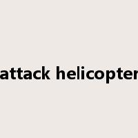 attack helicopter是什么意思