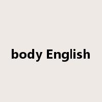 body English是什么意思
