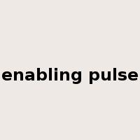 enabling pulse是什么意思