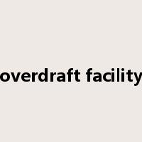 overdraft facility是什么意思