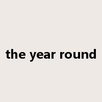 the year round是什么意思