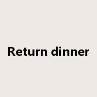 Return dinner是什么意思